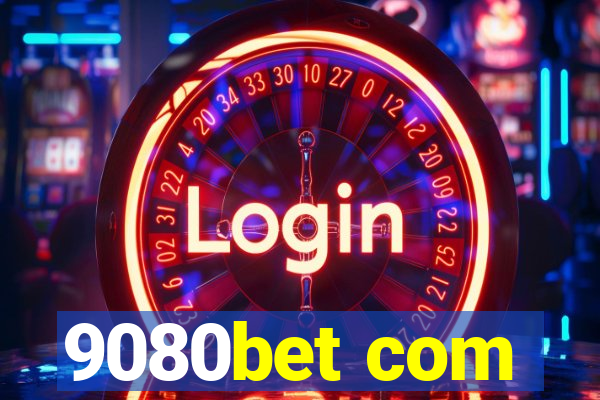 9080bet com